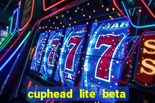 cuphead lite beta 9.1 download todas as ilhas